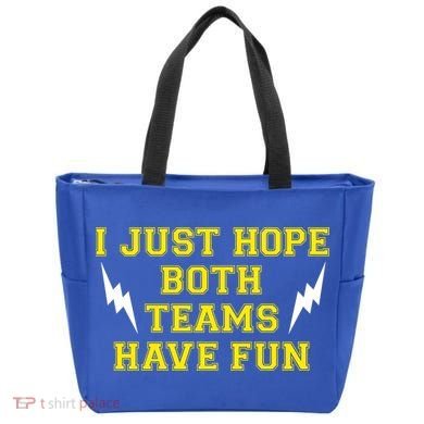 I Just Hope Both Teams Win Tote Bag