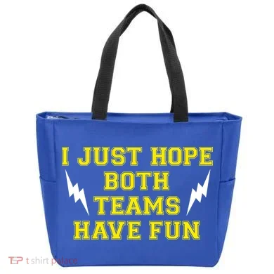 I Just Hope Both Teams Win Tote Bag
