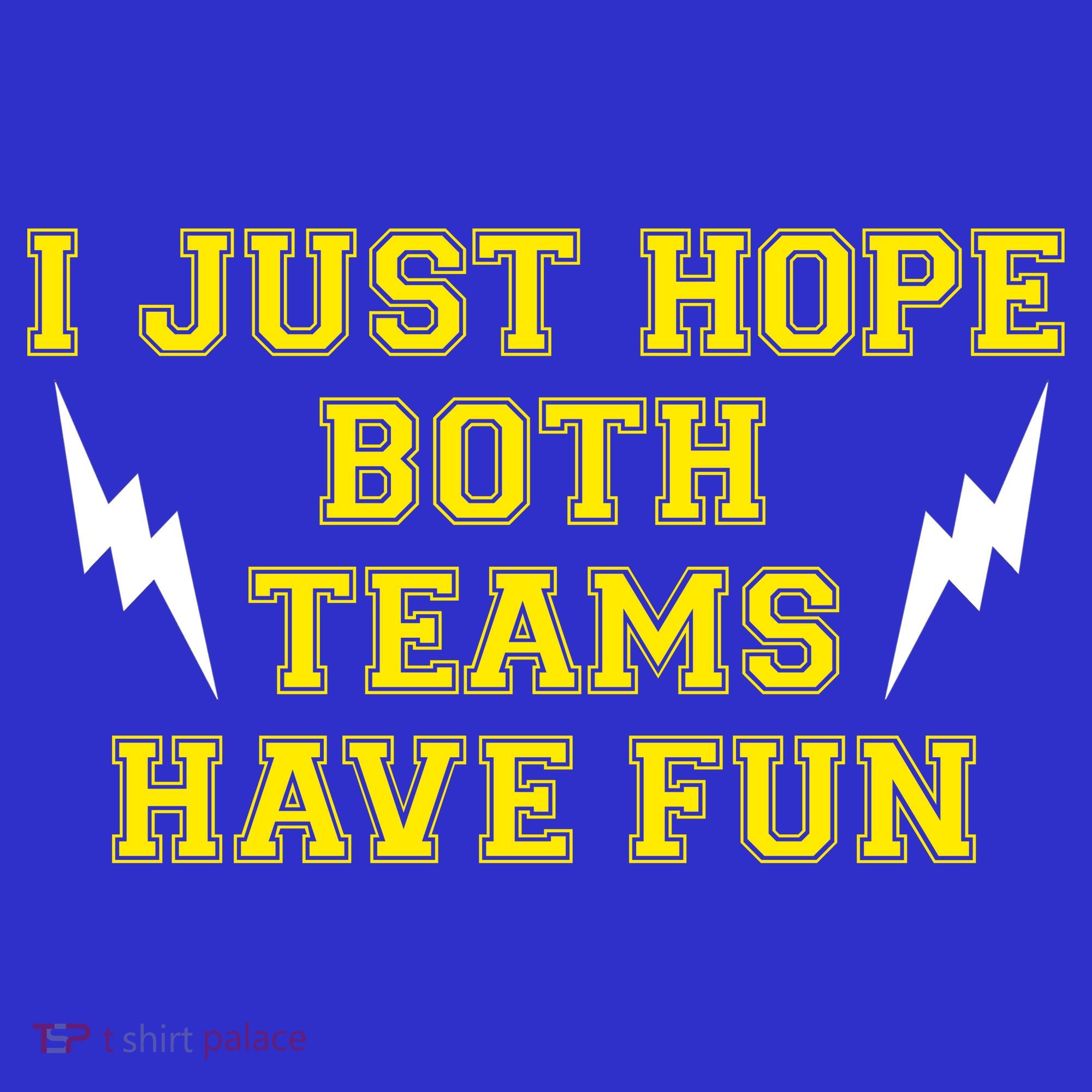 I Just Hope Both Teams Win Tote Bag