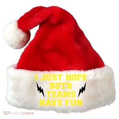 I Just Hope Both Teams Win Santa Hat