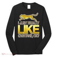 I Just Like Cheetahs Ok Long Sleeve Shirt thumb 0