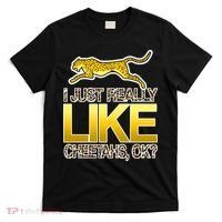 I Just Like Cheetahs Ok T-Shirt thumb 0