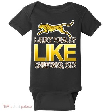 I Just Like Cheetahs Ok Baby Bodysuit