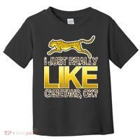 I Just Like Cheetahs Ok Toddler T-Shirt thumb 0