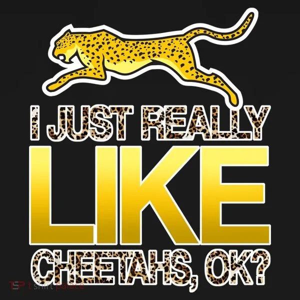 I Just Like Cheetahs Ok Women's Long Sleeve Shirt