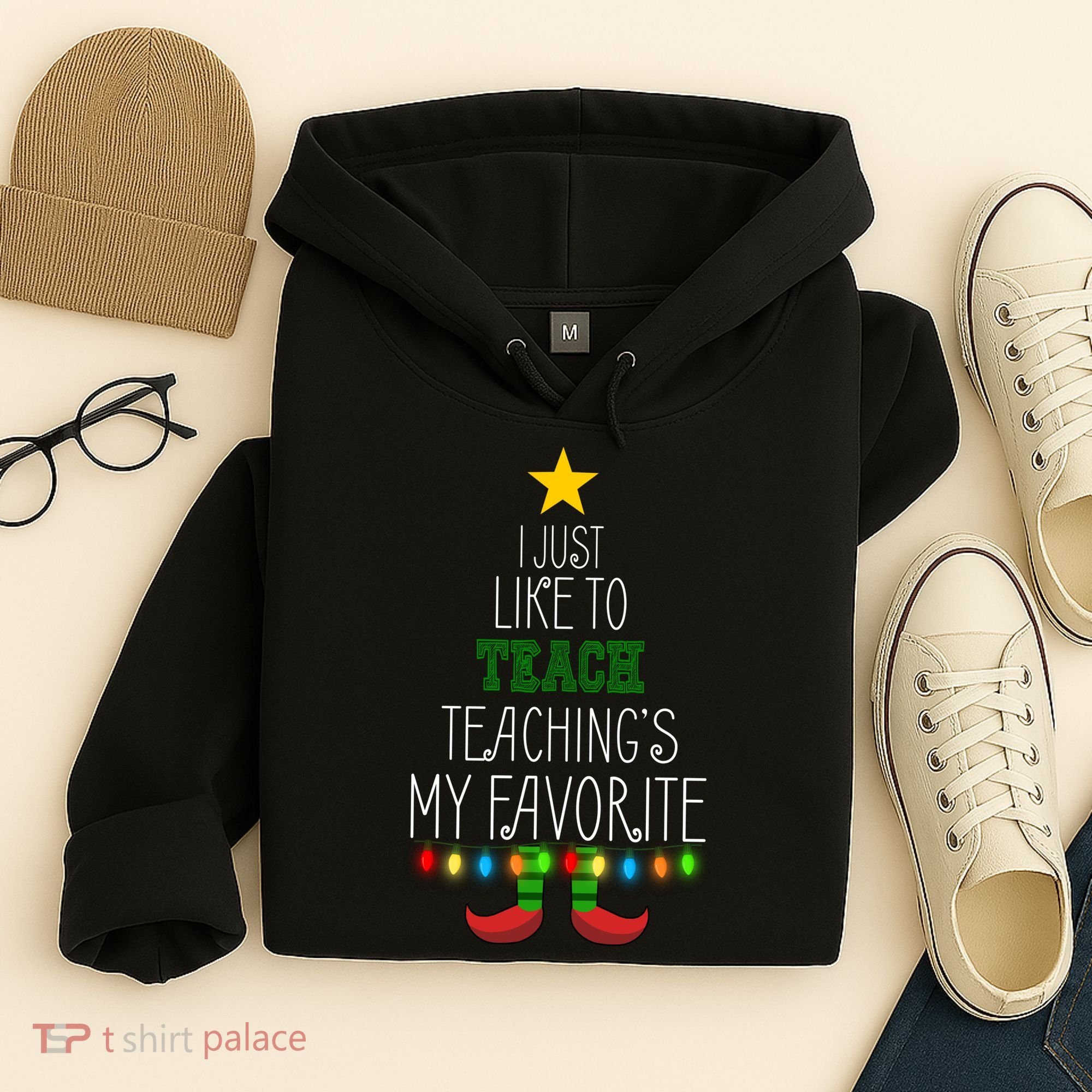 I Just Like To Teach, Teachings My Favorite Hoodie