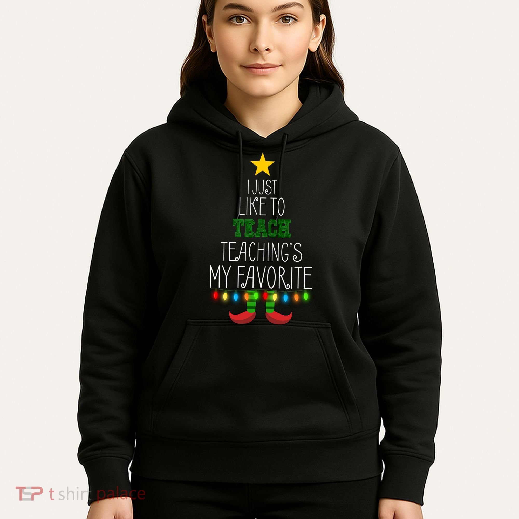I Just Like To Teach, Teachings My Favorite Hoodie