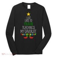 I Just Like To Teach, Teachings My Favorite Long Sleeve Shirt thumb 0