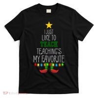 I Just Like To Teach, Teachings My Favorite T-Shirt thumb 0