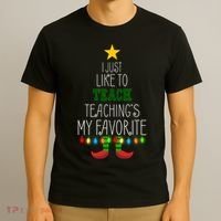 I Just Like To Teach, Teachings My Favorite T-Shirt thumb 3