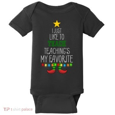 I Just Like To Teach, Teachings My Favorite Baby Bodysuit