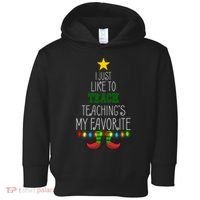 I Just Like To Teach, Teachings My Favorite Toddler Hoodie thumb 0