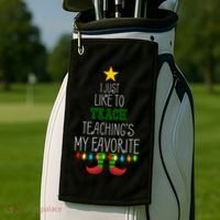 I Just Like To Teach, Teachings My Favorite Golf Towel thumb 2