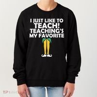 I Just like to Teach Teaching's My Favorite Elves Women's Sweatshirt thumb 0