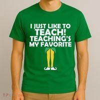 I Just like to Teach Teaching's My Favorite Elves T-Shirt thumb 3
