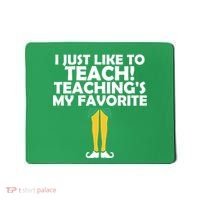 I Just like to Teach Teaching's My Favorite Elves Mousepad thumb 0