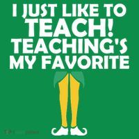 I Just like to Teach Teaching's My Favorite Elves Baby Bodysuit thumb 2