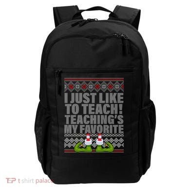 I Just Like To Teach Ugly Christmas Sweaters For Teachers Backpack