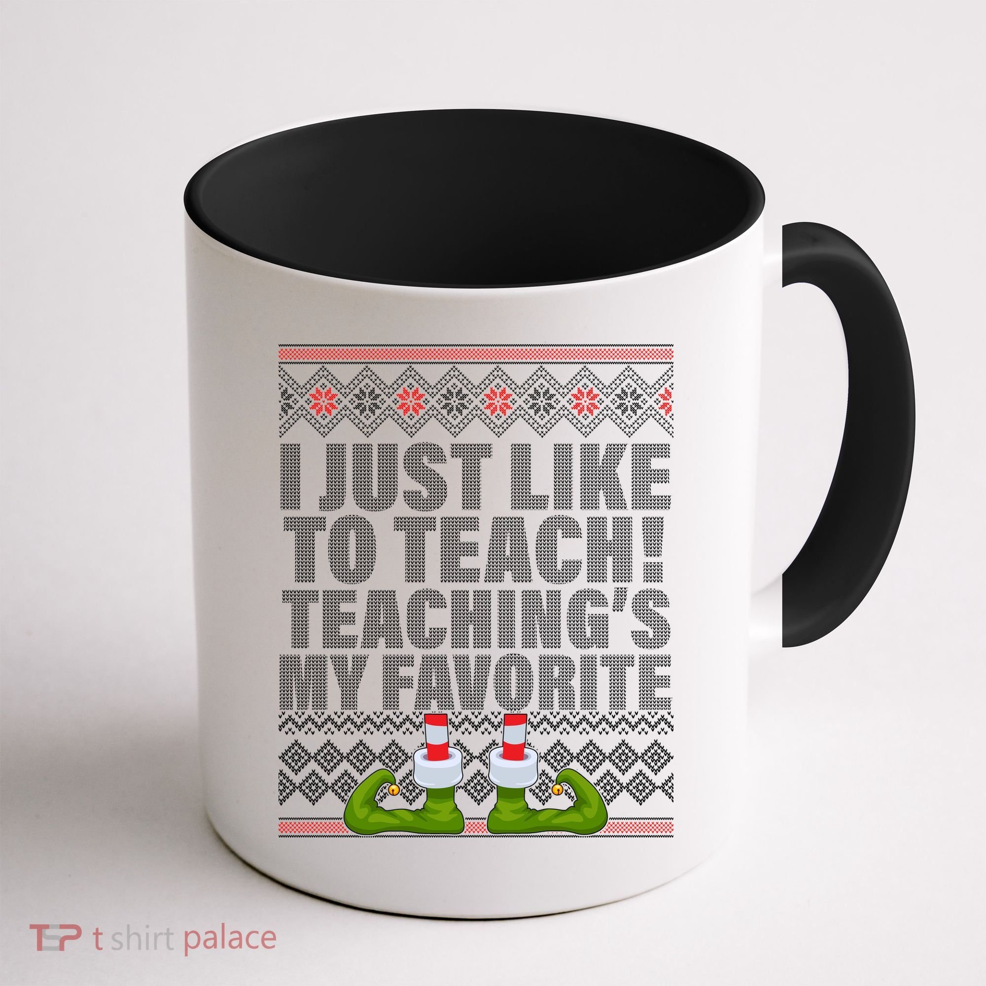 I Just Like To Teach Ugly Christmas Sweaters For Teachers Coffee Mug