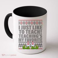 I Just Like To Teach Ugly Christmas Sweaters For Teachers Coffee Mug thumb 0