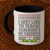 I Just Like To Teach Ugly Christmas Sweaters For Teachers Coffee Mug thumb 2