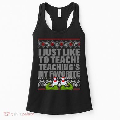 I Just Like To Teach Ugly Christmas Sweaters For Teachers Women's Tank Top