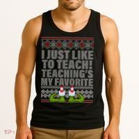 I Just Like To Teach Ugly Christmas Sweaters For Teachers Tank Top thumb 3