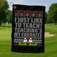I Just Like To Teach Ugly Christmas Sweaters For Teachers Golf Towel thumb 1