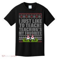 I Just Like To Teach Ugly Christmas Sweaters For Teachers Kids T-Shirt thumb 0