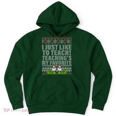 I Just Like To Teach Ugly Christmas Sweaters For Teachers Hoodie