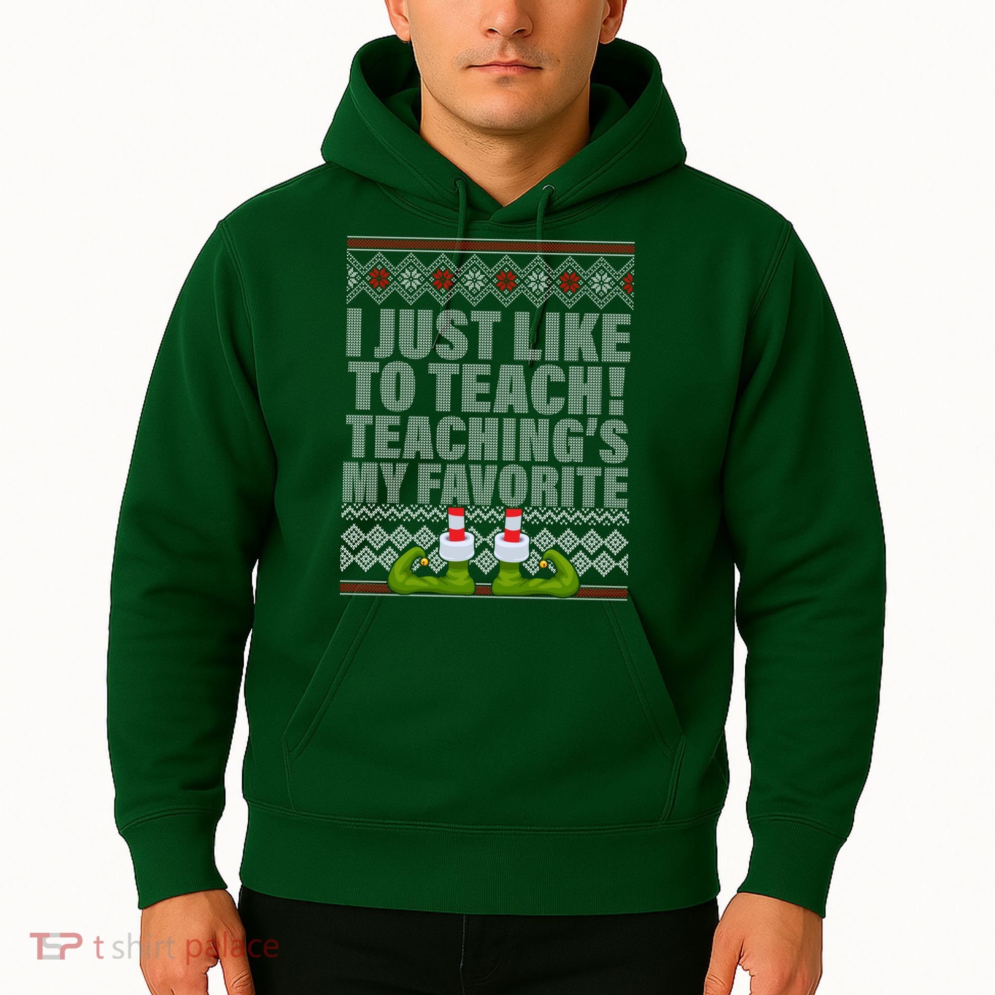 I Just Like To Teach Ugly Christmas Sweaters For Teachers Hoodie