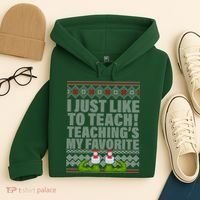 I Just Like To Teach Ugly Christmas Sweaters For Teachers Hoodie thumb 4