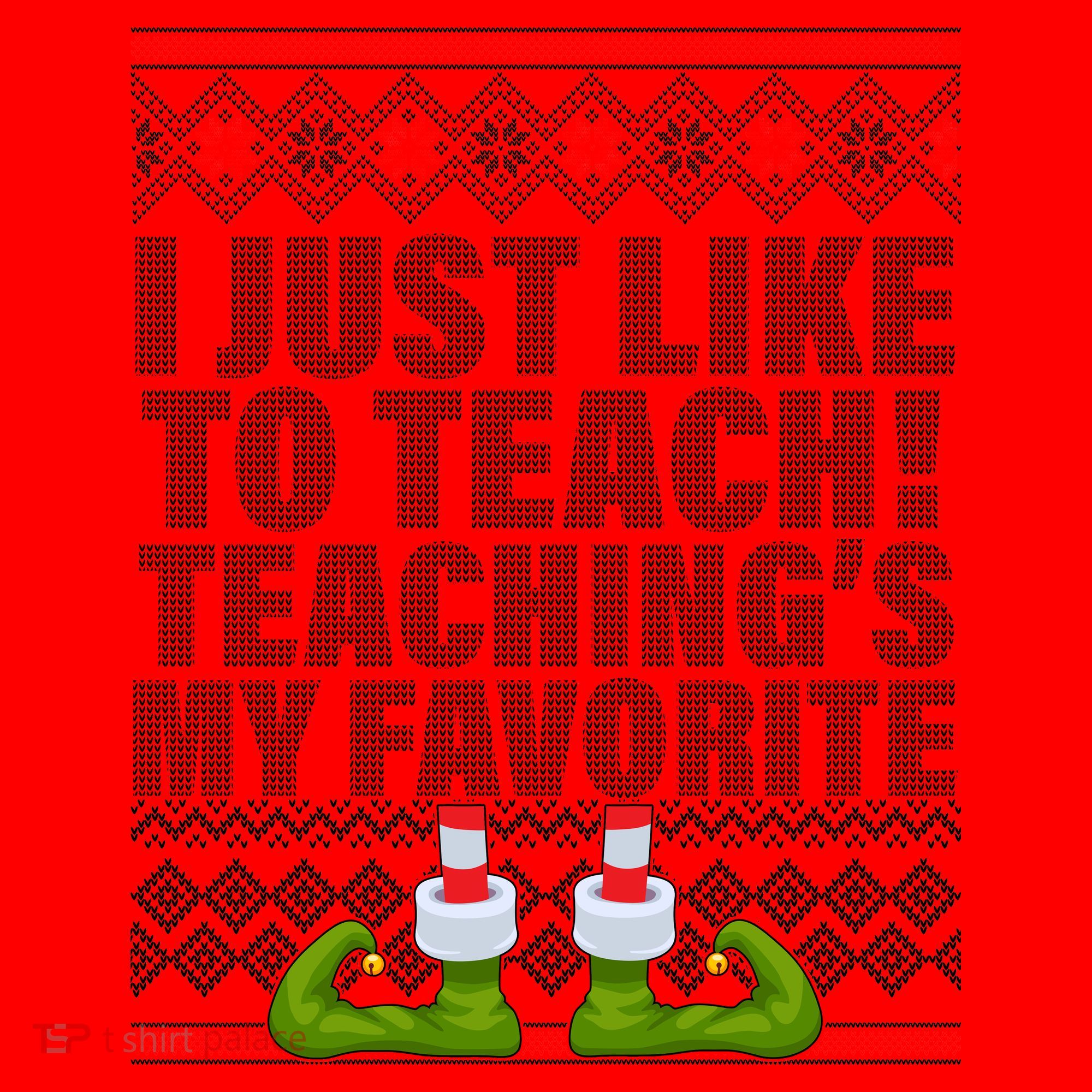 I Just Like To Teach Ugly Christmas Sweaters For Teachers Santa Hat
