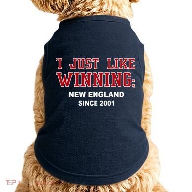 I Just Like Winning New England Doggie Tank