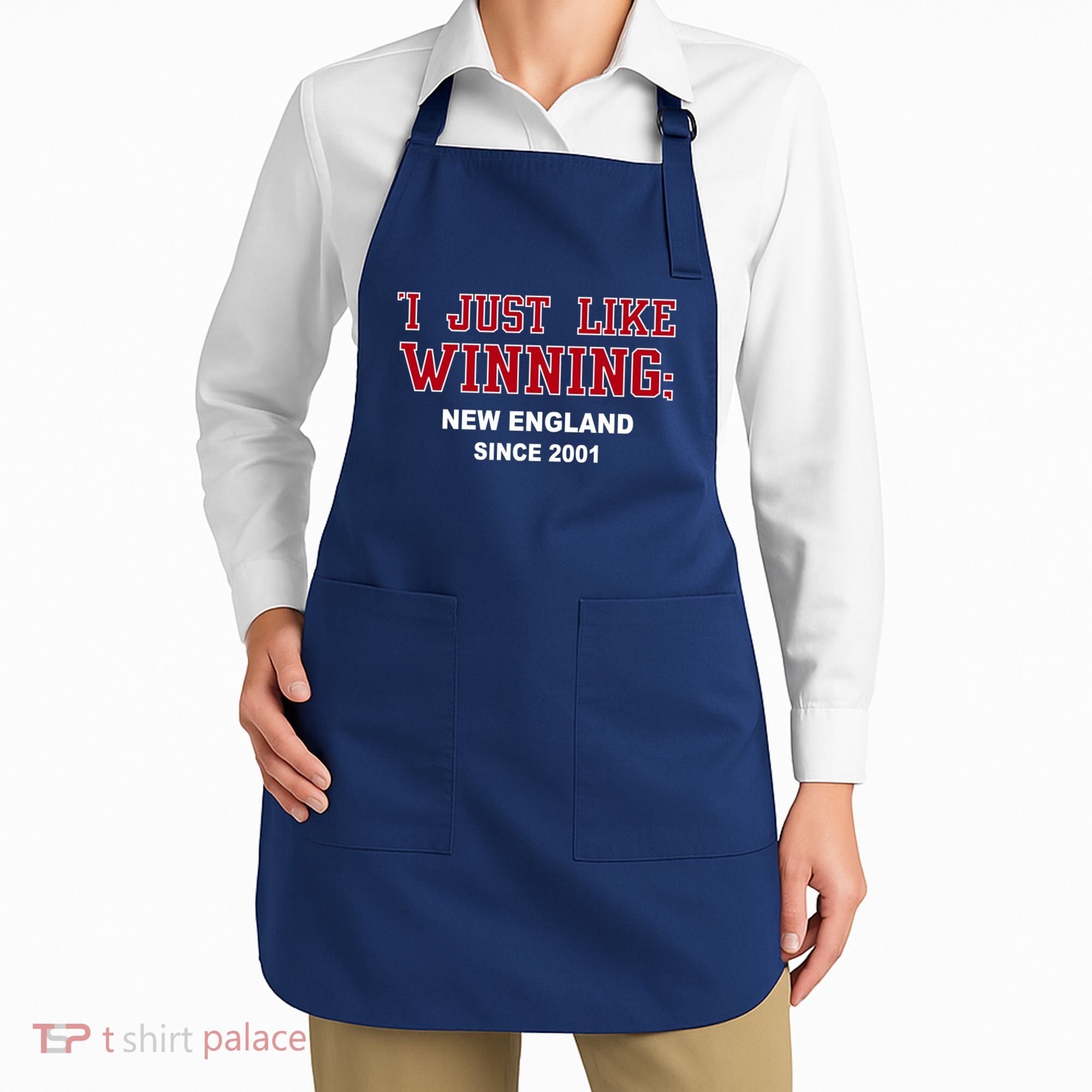 I Just Like Winning New England Apron