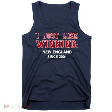 I Just Like Winning New England Tank Top