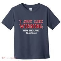 I Just Like Winning New England Toddler T-Shirt thumb 0