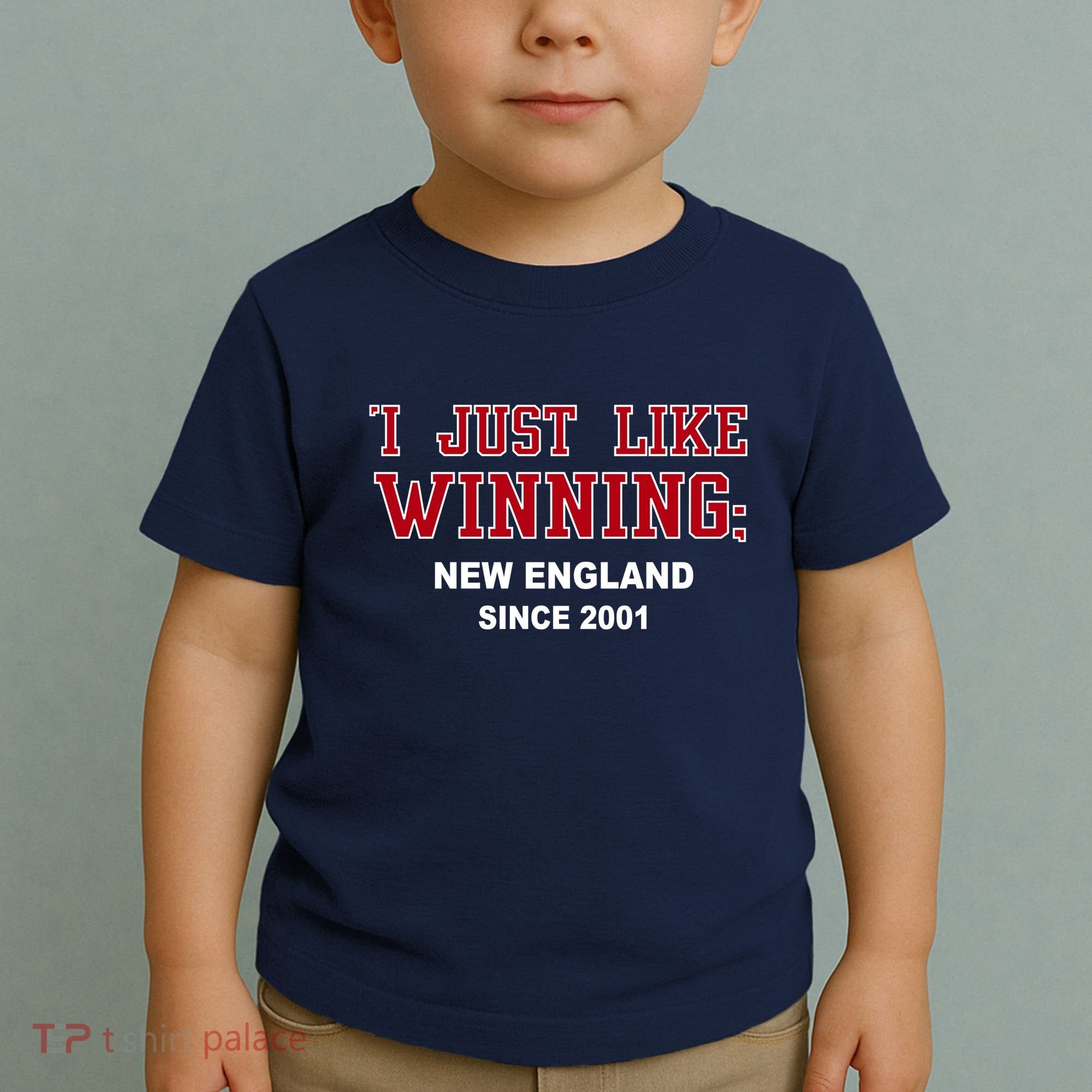I Just Like Winning New England Toddler T-Shirt