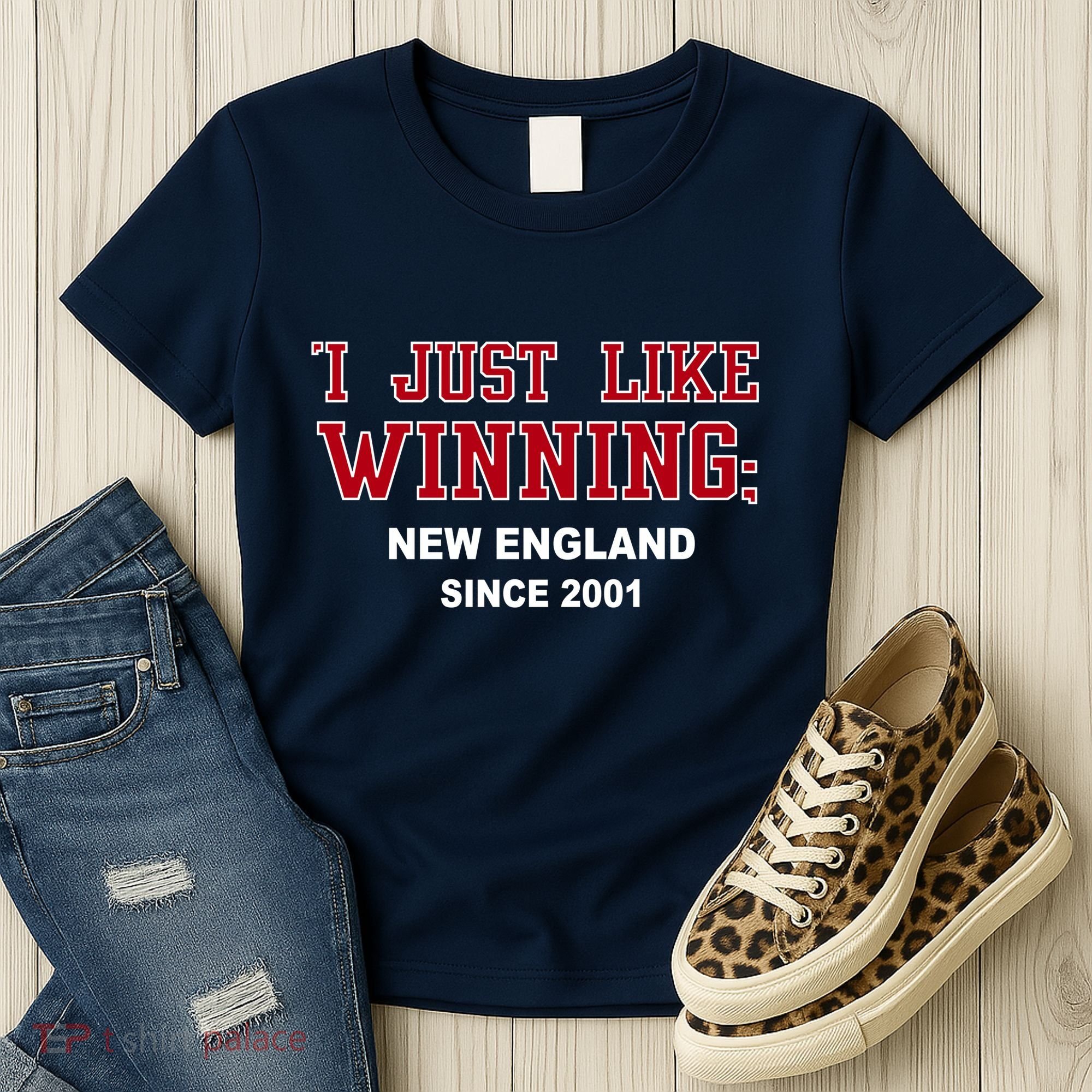 I Just Like Winning New England Women's T-Shirt