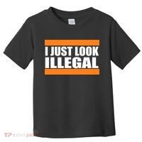 I Just Look Illegal Box Toddler T-Shirt thumb 0