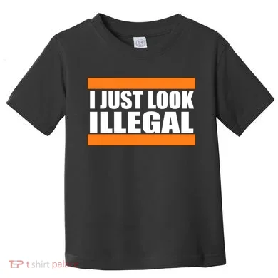 I Just Look Illegal Box Toddler T-Shirt