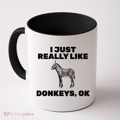 I Just Really Like Donkeys Ok Coffee Mug