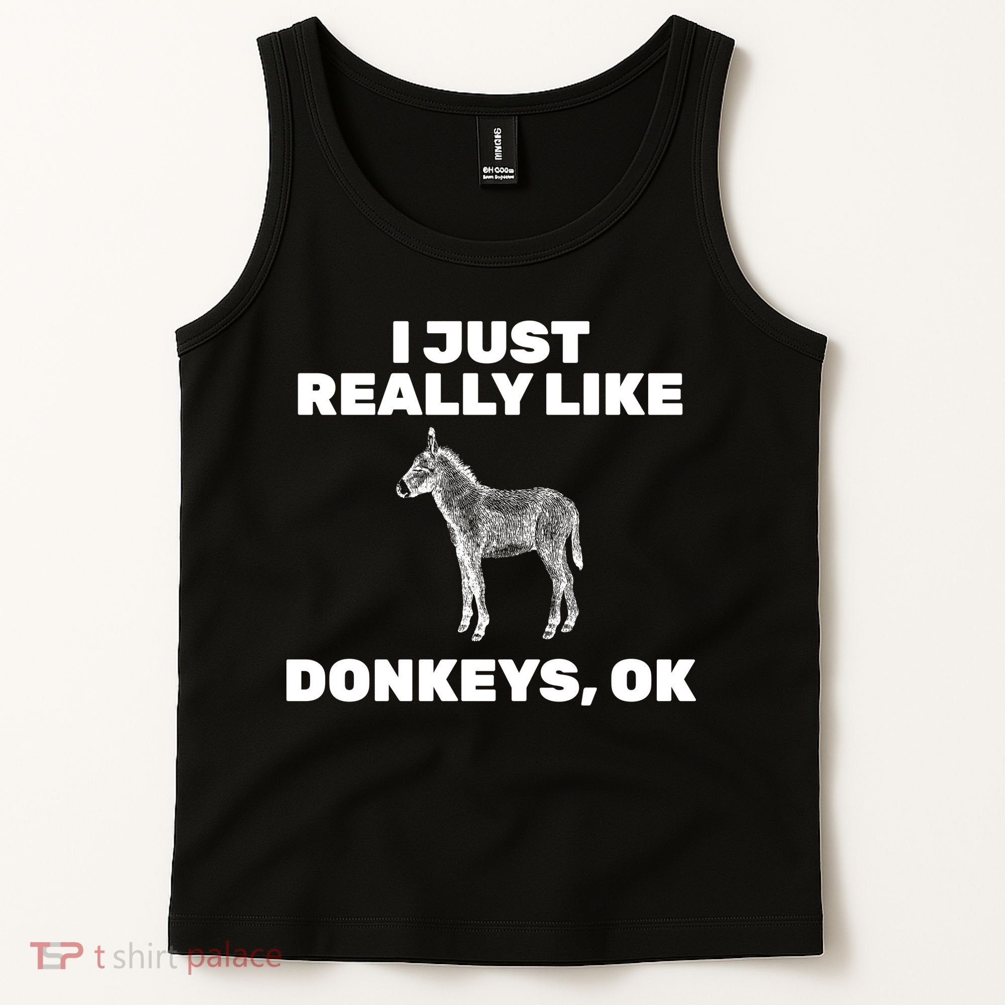 I Just Really Like Donkeys Ok Tank Top