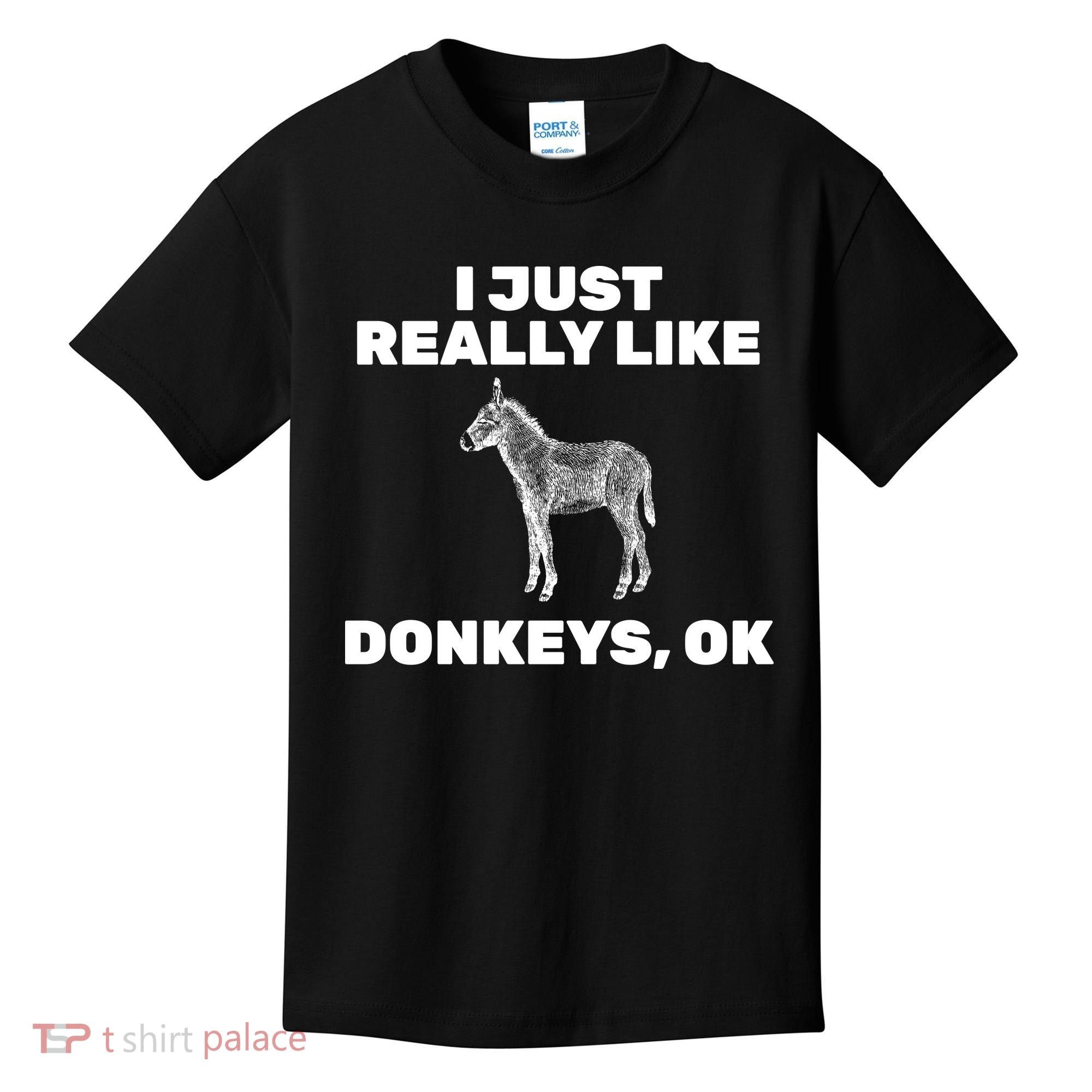 I Just Really Like Donkeys Ok Kids T-Shirt