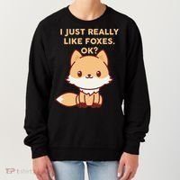 I Just Really Like Foxes OK Women's Sweatshirt thumb 0
