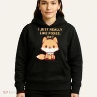 I Just Really Like Foxes OK Hoodie thumb 5
