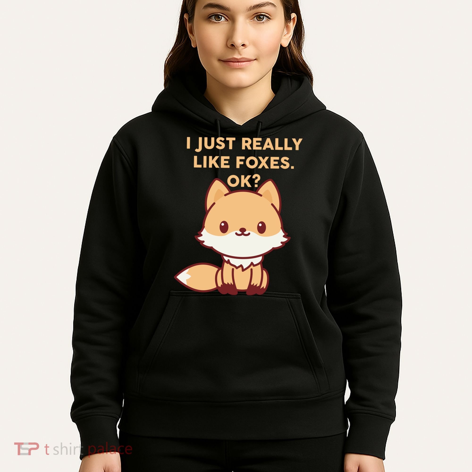 I Just Really Like Foxes OK Hoodie