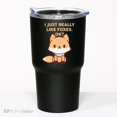 I Just Really Like Foxes OK Tumbler