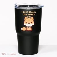 I Just Really Like Foxes OK Tumbler thumb 0