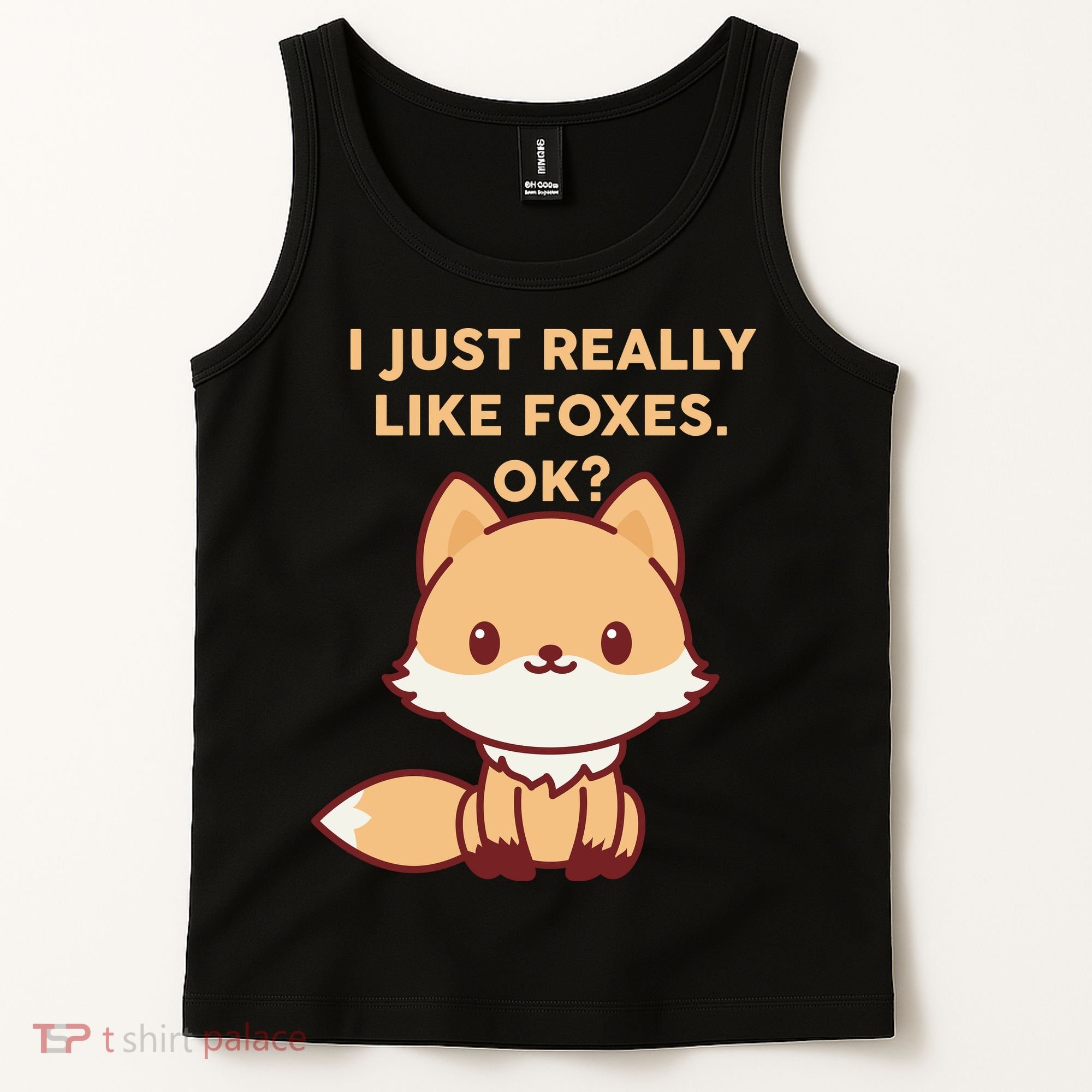 I Just Really Like Foxes OK Tank Top